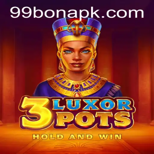 Exploring the Thrills of 3LuxorPots: A Modern Gaming Experience with 99BON