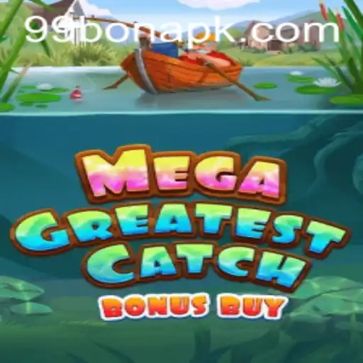 Explore the Thrilling World of MegaGreatestCatchBonusBuy